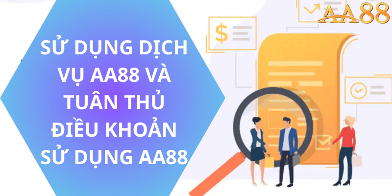 Thực hành tốt nhất khi sử dụng dịch vụ aa88 và tuân thủ Điều khoản sử dụng aa88v