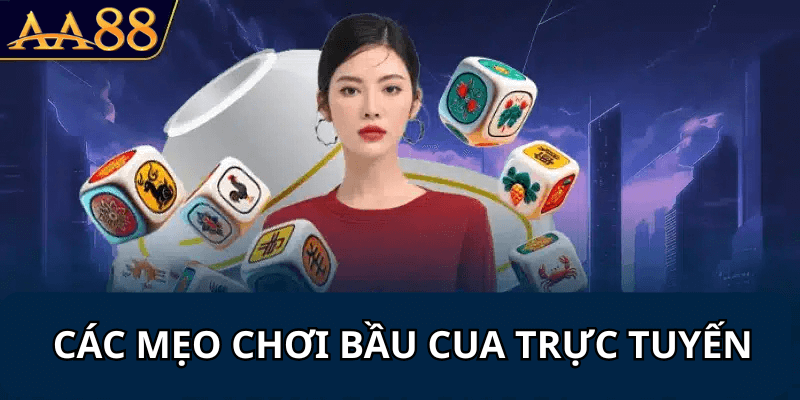 Mẹo chơi bầu cua online hiệu quả cho người mới bắt đầu