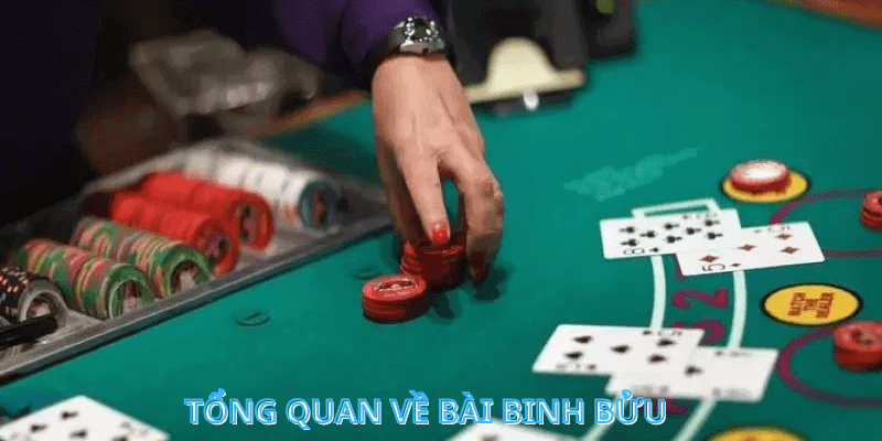 Tổng quan về bài binh bửu 