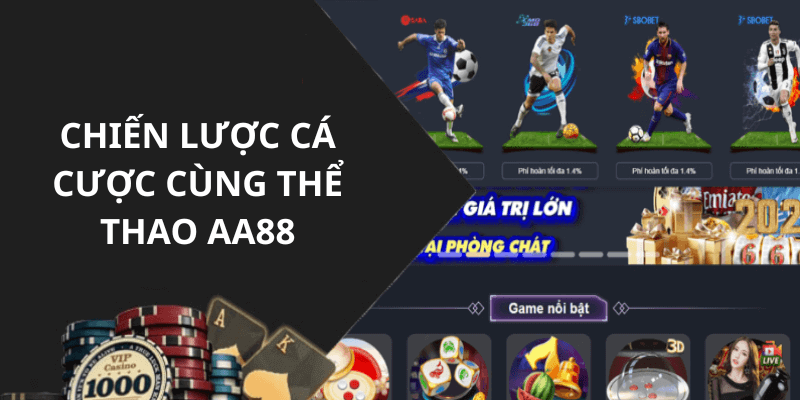 Chiến lược đánh cá hiệu quả cùng Thể thao aa88